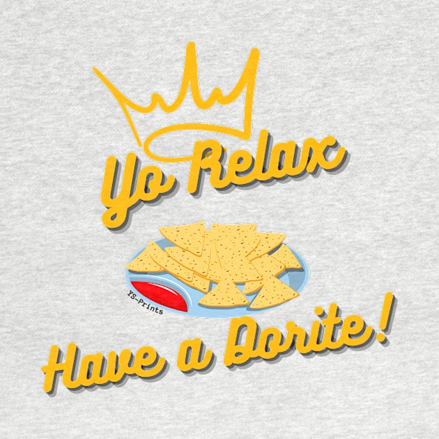 Yo Relax, Have a Dorite by ysprints